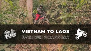 how many border gates in between vietnam and laos can people ride motorcycles through How many border gates in between Vietnam and Laos can people ride motorcycles through?
